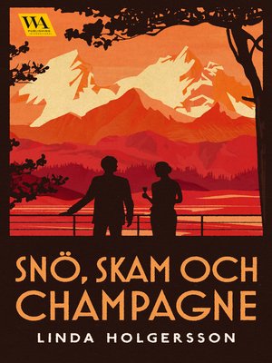 cover image of Snö, skam och champagne